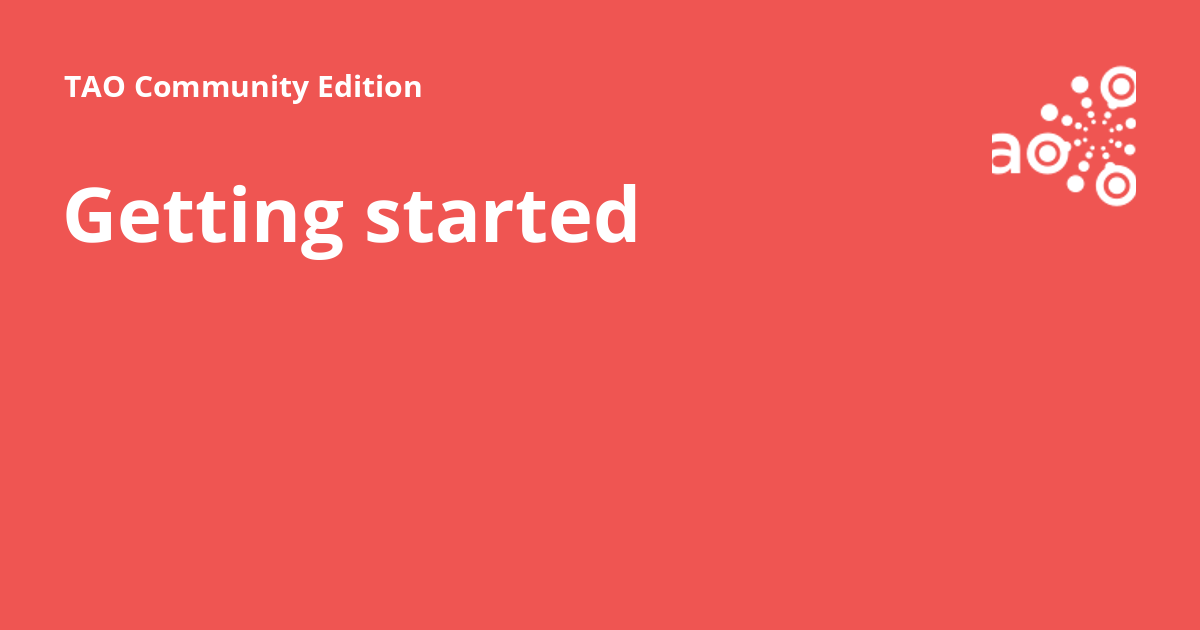 Getting started - TAO Community Edition